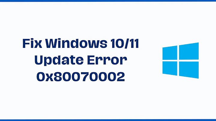 How to Fix Windows 10/11 Update Error 0x80070002