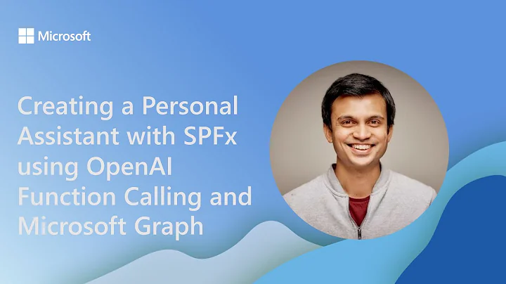 Creating a Personal Assistant with SPFx using OpenAI Function Calling and Microsoft Graph