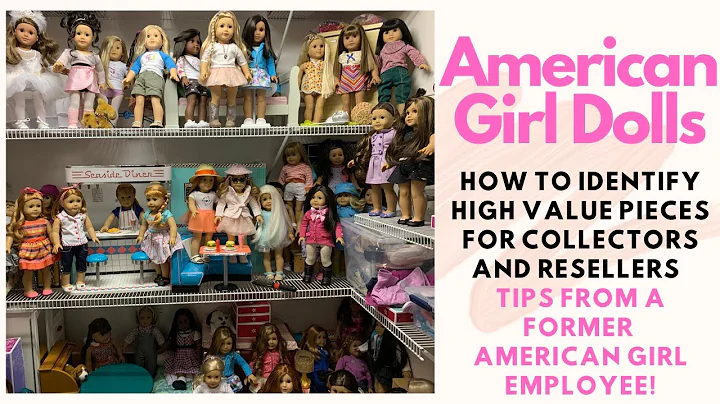 American Girl Dolls How to Identify High Value Ite...