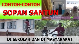 4 CONTOH INSPIRATIF SOPAN SANTUN Di SEKOLAH DAN DI MASYARAKAT