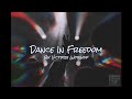 Dance in freedom  victory worship lyrics