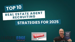 Top 10 Strategies for Recruiting Real Estate Agents in 2025