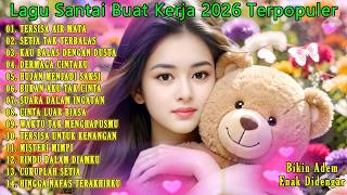 Lagu Santai Buat Kerja 2026 Paling Adem   Album Slow Rock U0026 Pop Mellow Terbaik 1 Jam 
