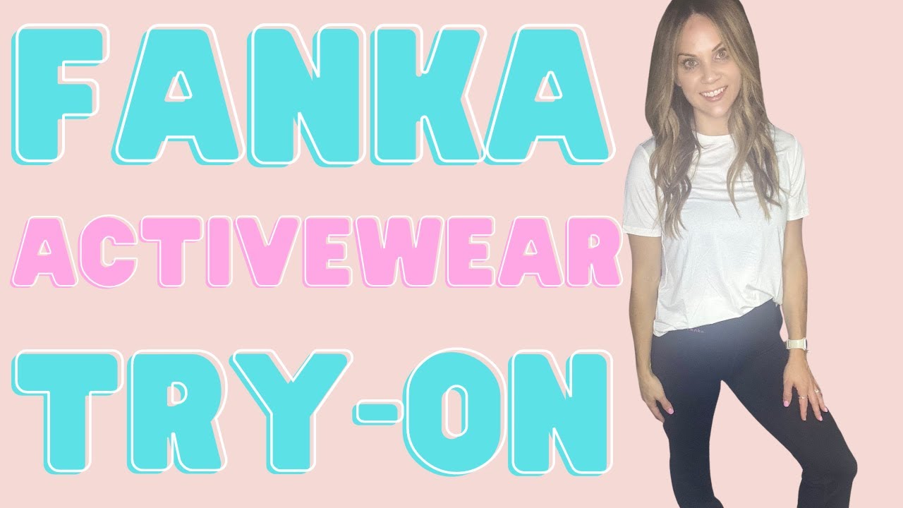 FANKA ACTIVEWEAR TRY-ON HAUL + REVIEW