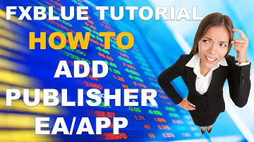 FXBLUE TUTORIAL ⭐️ THE MUST-WATCH ON HOW TO ADD THE  FXBLUE PUBLISHER