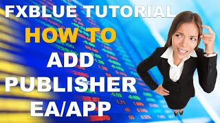FXBLUE TUTORIAL ⭐️ THE MUST-WATCH ON HOW TO ADD THE FXBLUE PUBLISHER FXBLUE TUTORIAL ⭐️ THE MUST-WATCH ON HOW TO ADD THE FXBLUE PUBLISHER