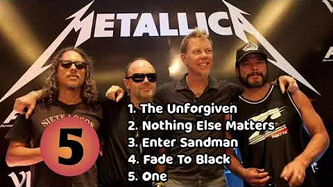 TOP 5 BEST SONGS - METALLICA