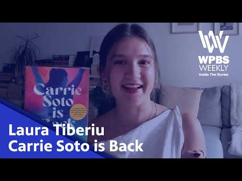 Laura Tiberiu - Carrie Soto is Back | WPBS Weekly: Inside the Stories