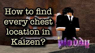 How To Get EVERY Chest In Roblox Kaizen ?