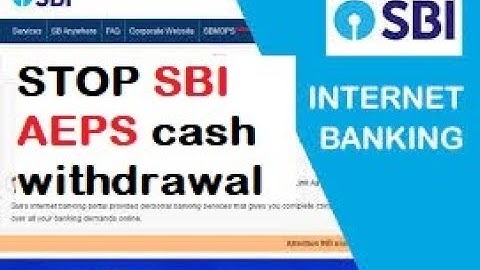 How to Stop ADHAR biometrics withdrawal  AEPS services SBI netbanking |STOP SBI AEPS cash withdrawal