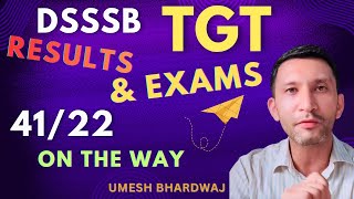 #dsssb #tgt Exams | 41/22 | Results | #ldc typing all processings #prt #pgt #umesh bhardwaj