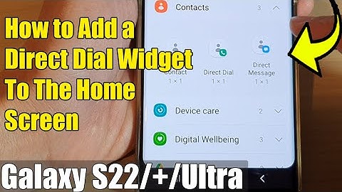 Galaxy S22/S22+/Ultra: How to Add a Contact Direct Dial Widget to The Home Screen
