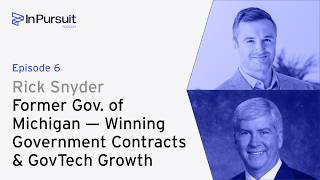 In Pursuit with Mike Vichich | Rick Snyder — Cybersecurity &amp; AI for State Government