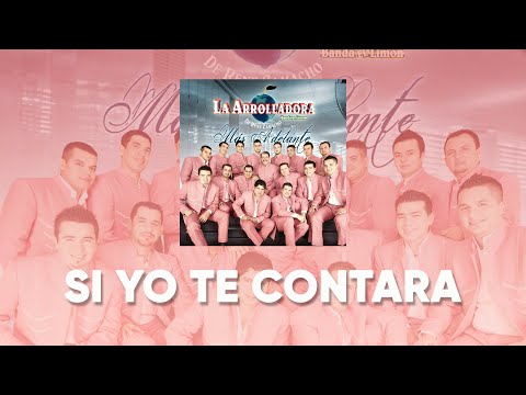 La Arrolladora Banda El Limón De René Camacho - Si Yo Te Contara (Lyric Video)