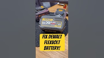 FIX DEWALT FLEXVOLT BATTERY(NOT CHARGING)