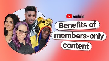 Channel memberships: Members-only content best practices