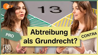 Sollten Schwangerschaftsabbrüche legalisiert werden? I 13 Fragen