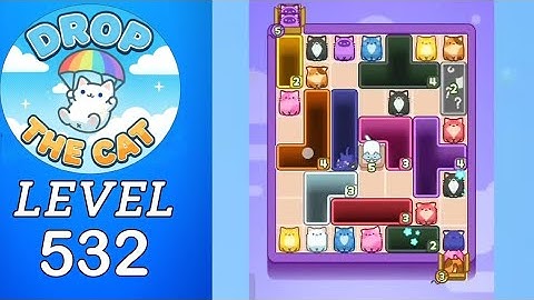 Drop The Cat Level 532 Walkthrough