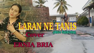 LARAN NE TANIS (Abio Salsinha)-Cover By-ERNIA BRIA-Artis Malaka Chanell (AMC)