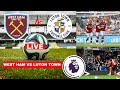 West ham vs luton town 31 live stream premier league epl football match score highlights en vivo