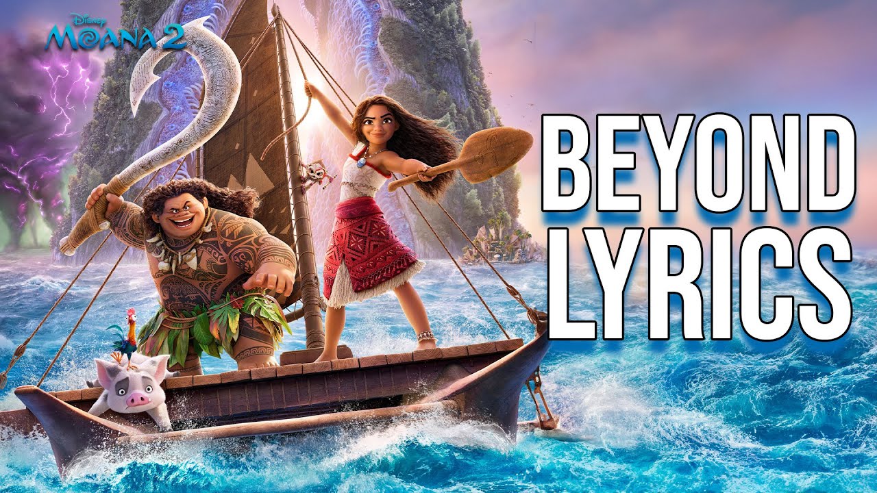 Beyond Lyrics (From "Moana 2") Auli'i Cravalho & Rachel House
