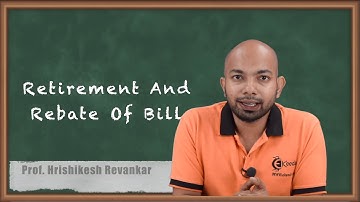 Retirement And Rebate Of Bill - Bills of Exchange - CA CPT Accounts