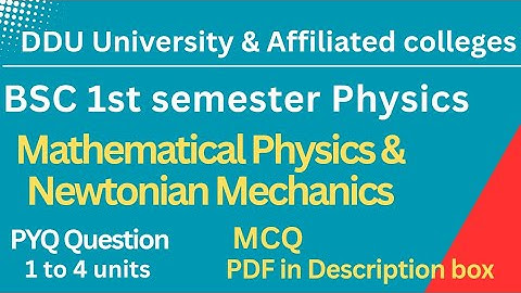 BSc 1st Semester Physics PYQ MCQ|Mathematical Physics & Newtonian Mechanics|DDU Gorakhpur University