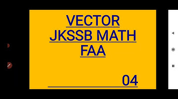 VECTOR PART 4 | JKSSB EXAM  | FINANCE ACCOUNT ASSISTANT EXAM