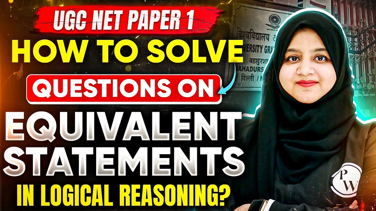 UGC NET PAPER 1 | Equivalent Statement UGC NET Paper 1 | UGC NET Logical Reasoning Paper 1