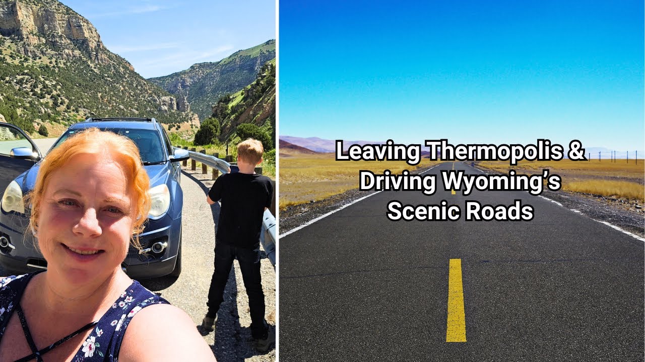 Leaving Thermopolis & Driving Through Wyoming 