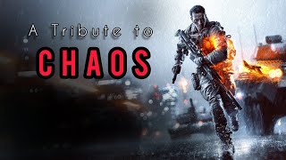 Battlefield 4 - A Tribute To CHAOS