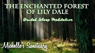 The Enchanted Forest of Lily Dale (With Thundersnow): A Sleep Story and Meditation for GrownUps
