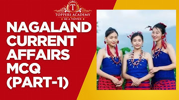 Nagaland Current Affairs "MCQ"  for 2025 NPSC and NSSB( Part-1) 