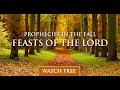 Prophecies in the Fall  Feasts - Ep. 01 - By Michael Rood