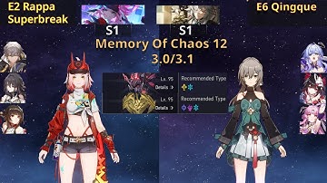 NEW MOC 12 3.0/3.1 | E2S1 Rappa Superbreak & E6 Qingque | Honkai Star Rail