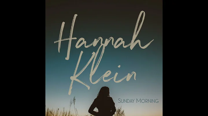 Hannah Klein - Sunday Morning (Official Audio)