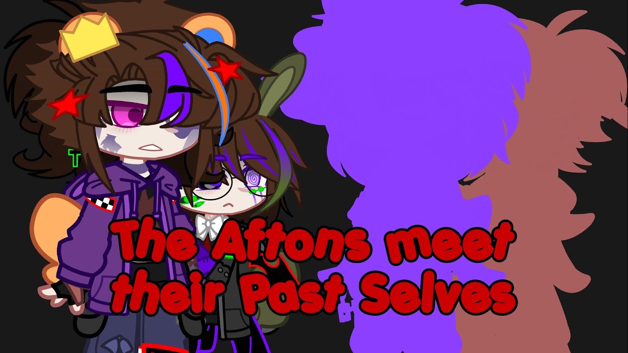 The Aftons Meet Their Past Selves || My AU || New Intro and Outro ...