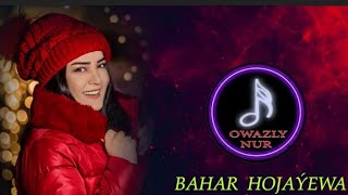 Bahar Hojayewa - Yarym | Official Video Music