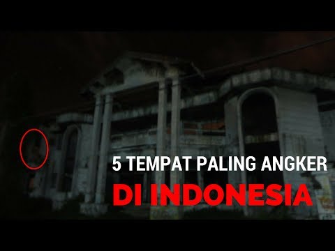 5 TEMPAT PALING ANGKER DI INDONESIA #KARYAMP