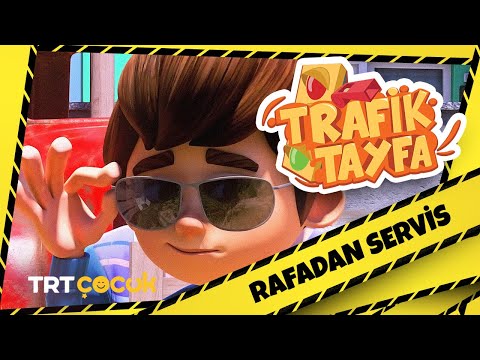 TRAFİK TAYFA | RAFADAN SERVİS | TRT ÇOCUK