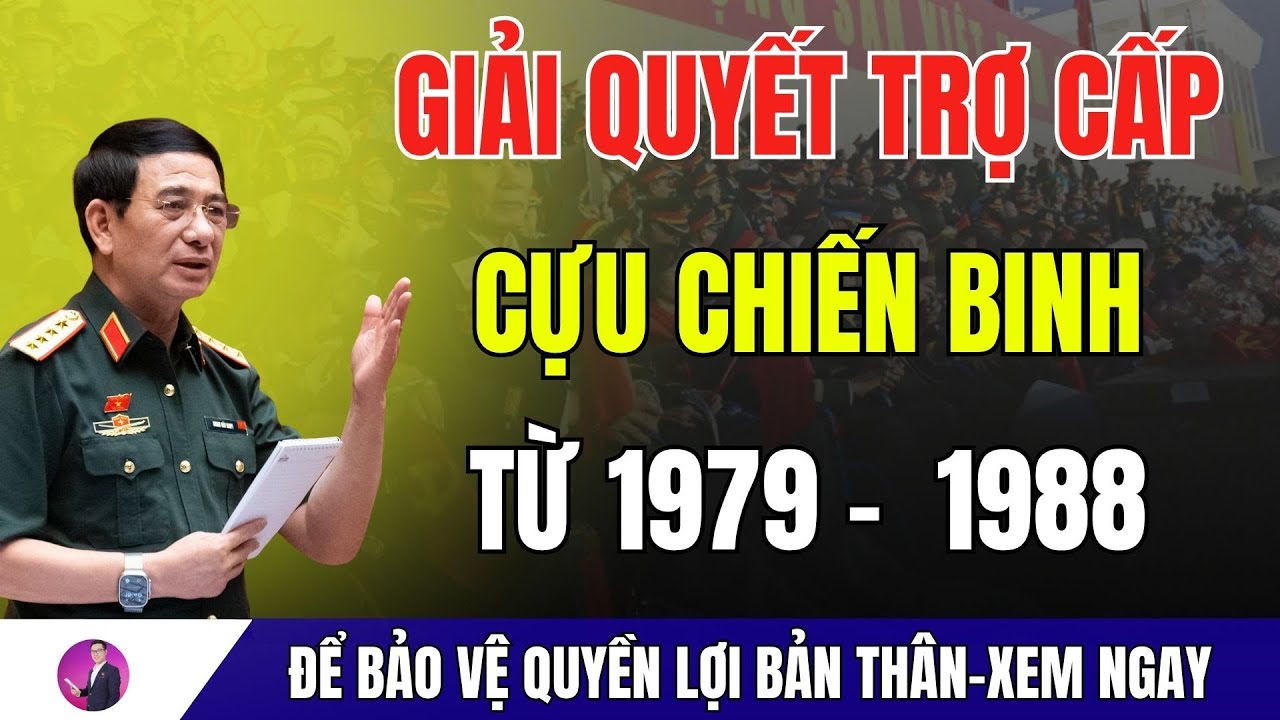 [TIN NÓNG]: Giải quyết trợ cấp cho cựu chiến binh từ năm 1979 - 1988