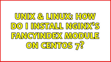 Unix & Linux: How do I install nginx