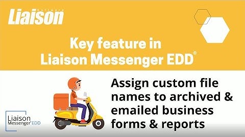 Liaison Messenger EDD key Feature - Custom file names