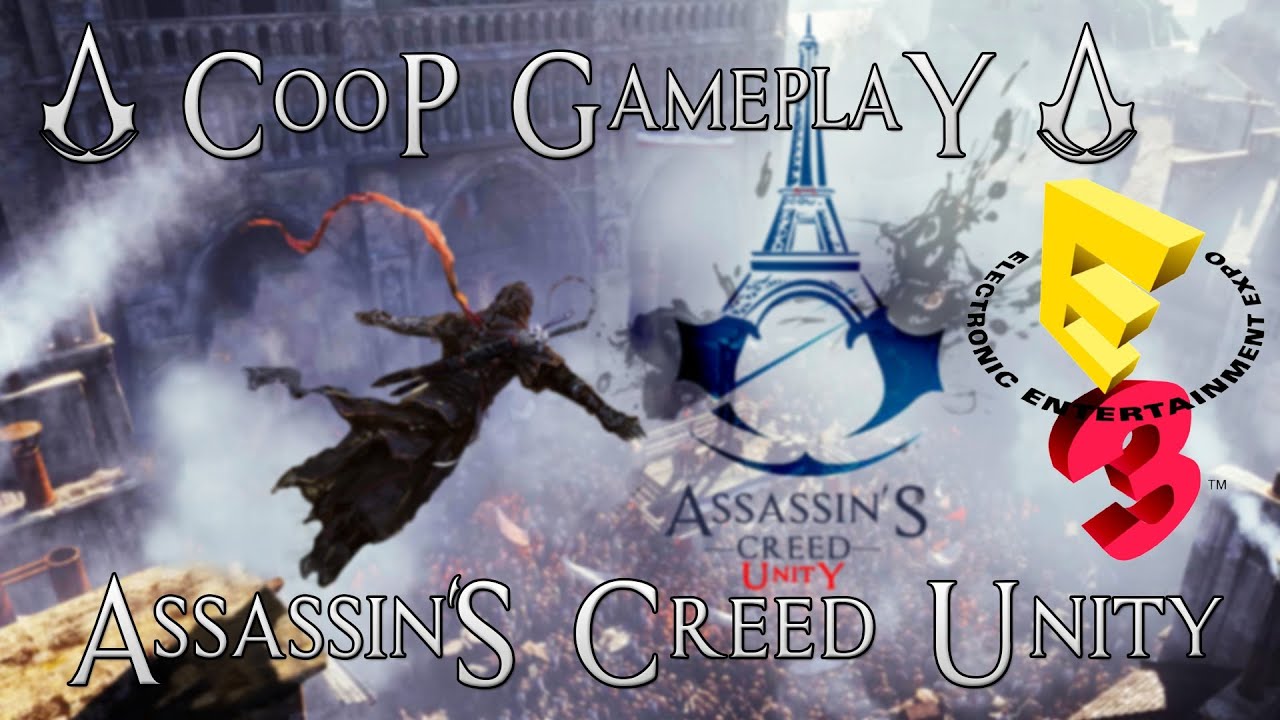 Assassins Creed Unity  - Official E3 Gameplay (Co-op on Xbox One)