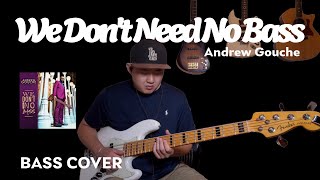 We Don’t Need No Bass – Andrew Gouché | Bass Cover | Peter K. Lee