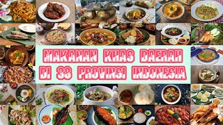 DAFTAR MAKANAN KHAS DAERAH DI 38 PROVINSI INDONESIA | Beragam Rasa Namun Tetap 1 Jua yakni INDONESIA