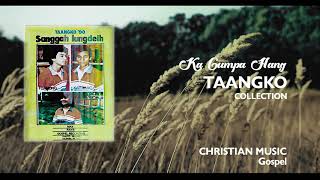 Ka Gumpa Hang (TAANGKO)