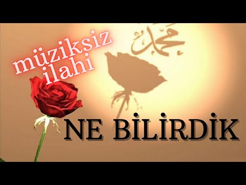 Ne Bilirdik - Müziksiz İlahi / Ömer Faruk Demirbaş