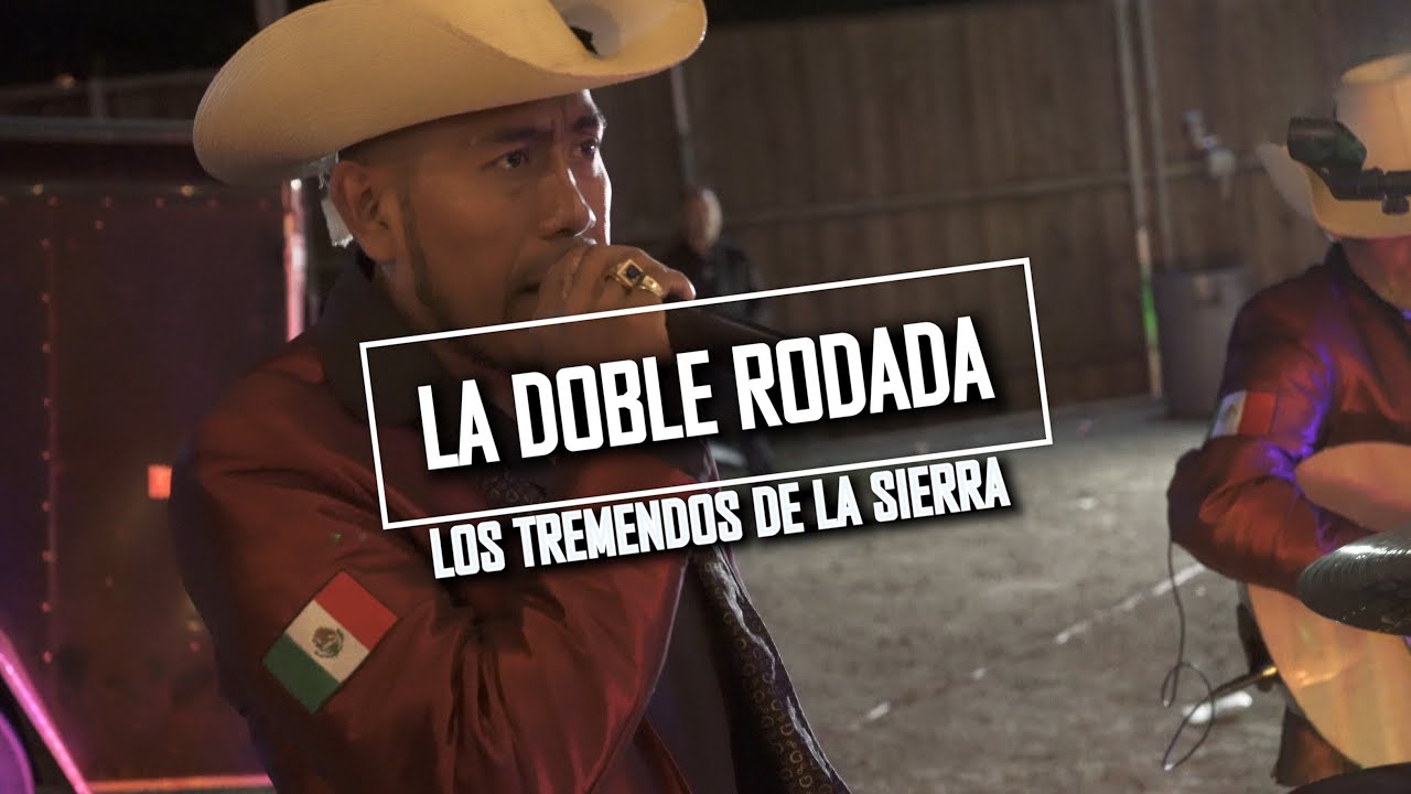 La doble rodada - Los Tremendos de la sierra - YouTube