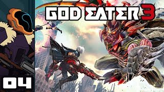 Let's Play God Eater 3 - PC Gameplay Part 4 - Gotta Friend Em All